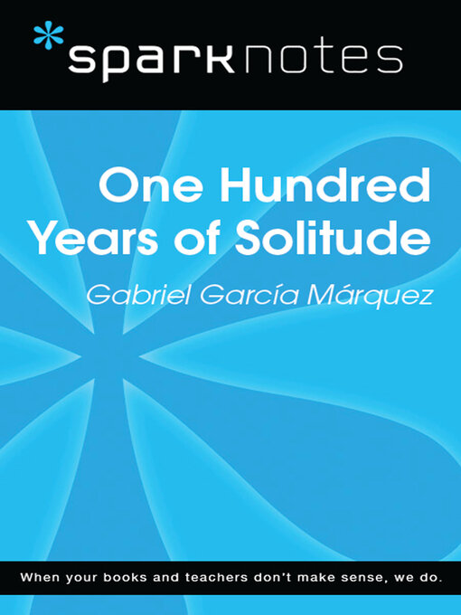Title details for 100 Years of Solitude (SparkNotes Literature Guide) by SparkNotes - Available